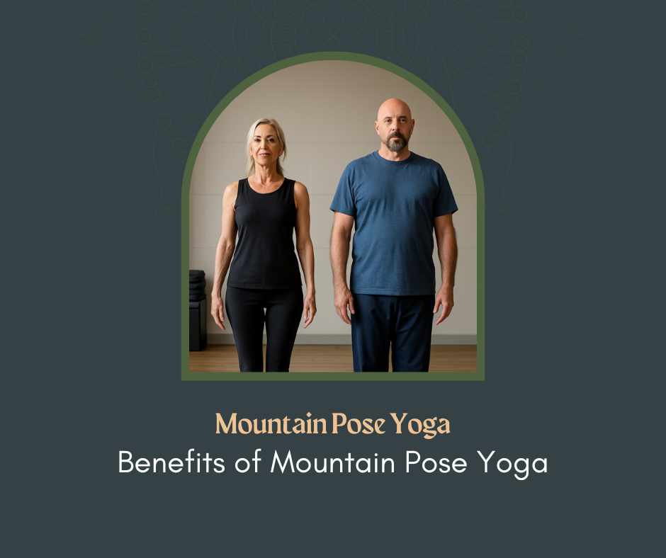 Benefits of Mountain Pose Yoga